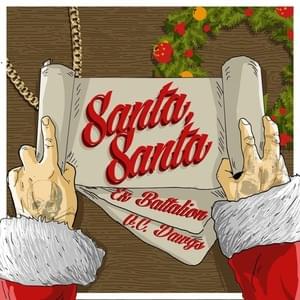 Santa, Santa - Ex Battalion & O.C Dawgs