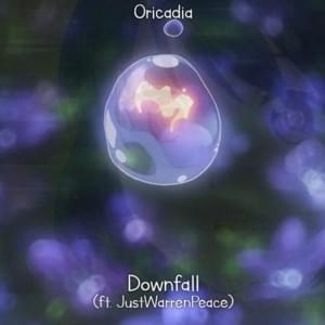 Downfall - Oricadia (Ft. JustWarrenPeace)