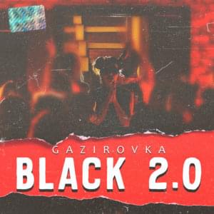 Black 2.0 - Gazirovka