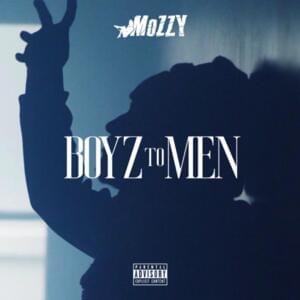 Boyz to Men - Mozzy