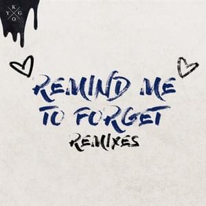 Remind Me To Forget (Joe Mason Remix) - Kygo & Miguel