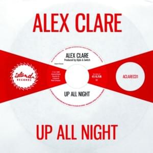 Up All Night (US Version) - Alex Clare