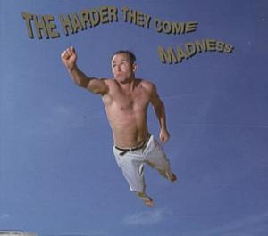 The Harder They Come - Madness