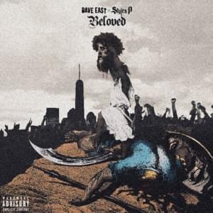 Beloved - Dave East & Styles P (Ft. Dyce Payne)