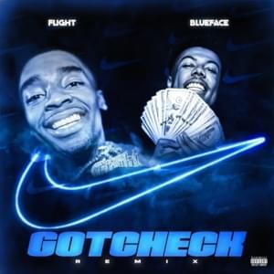 GotCheck (Remix) - Flight (Ft. Blueface)