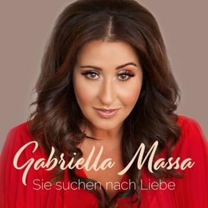 Sie suchen nach Liebe - Gabriella Massa