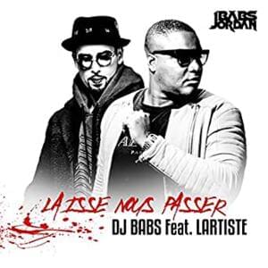 Laisse nous passer - DJ Babs Jordan (Ft. Lartiste)