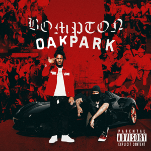 Bompton to Oak Park - YG & Mozzy