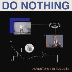 Adventures in Success - Do Nothing