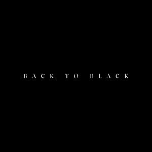 BACK TO BLACK - Organize