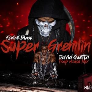 Super Gremlin - Kodak Black