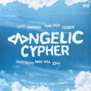 Cypher - 1stClassAngels (Ft. Dcxshy, Devstacks, ​jonoftf, Luisss, Onlybino!, Vell Viace & Yung Fazo)