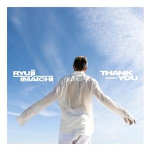 Thank you - 今市隆二 (RYUJI IMAICHI)