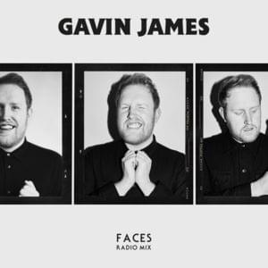 Faces (Radio Mix) - Gavin James