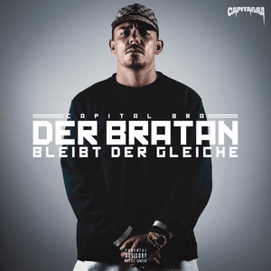 Der Bratan bleibt der gleiche - Capital Bra