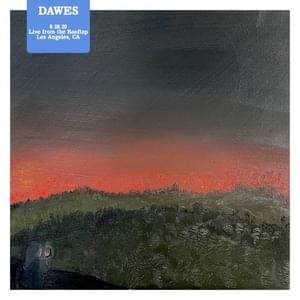 When My Time Comes (Live from the Rooftop Los Angeles, CA 8.28.20) - Dawes