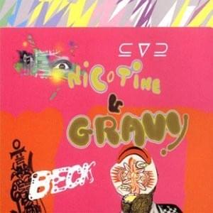 Nicotine & Gravy - Beck