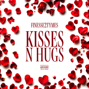 Kisses N Hugs - Finesse2Tymes