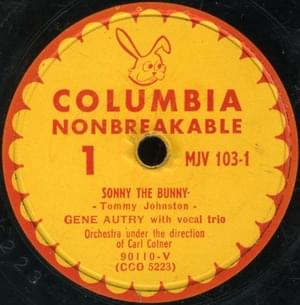 Sonny the Bunny - Gene Autry