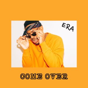 Come Over - ERA