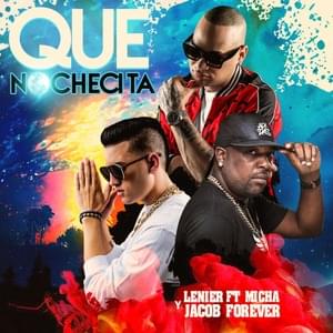 Que Nochecita (Remix) - Lenier (Ft. El Micha & Jacob Forever)