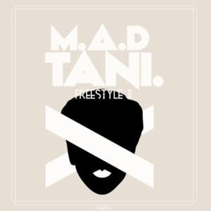 Freestyle #Tani - Madd