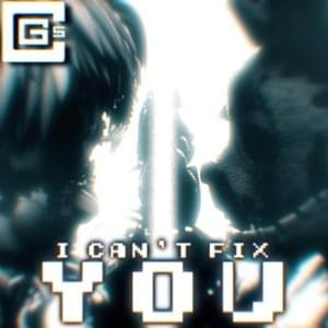 I Can’t Fix You - CG5 (Ft. Chi-Chi (USA))