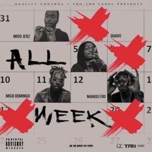 All Week - Migo JerZ (Ft. Mango Foo, Migo Domingo & Quavo)