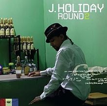 Don’t Go - J. Holiday