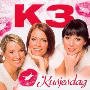 Kusjesdag - K3