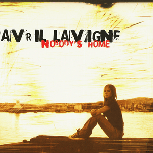 Nobody’s Home - Avril Lavigne