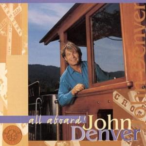 Jenny Dreamed Of Trains - John Denver