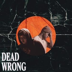 DEAD WRONG - SpaceMan Zack & 7ru7h