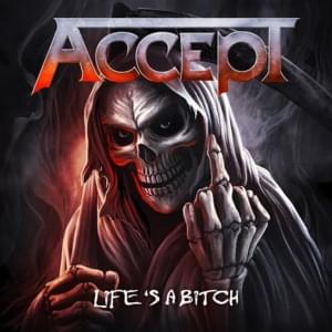 Life’s a Bitch - Accept