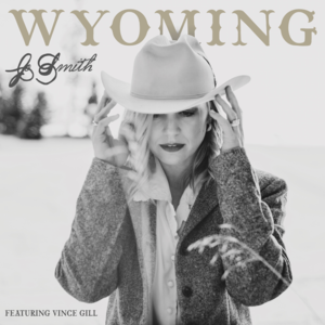 Wyoming - Jo Smith (Ft. Vince Gill)