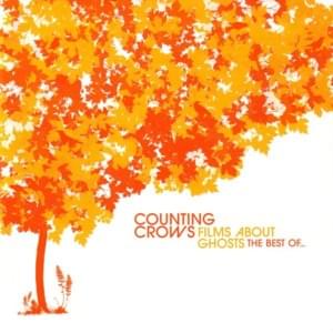 She Don’t Want Nobody Near - Counting Crows