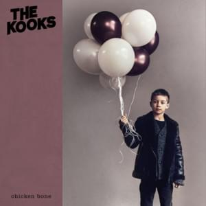 Chicken Bone - The Kooks