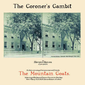 The Coroner’s Gambit - The Mountain Goats