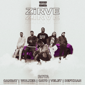 Zirve - Rota, Canbay & Wolker, CATO, Velet & Defkhan