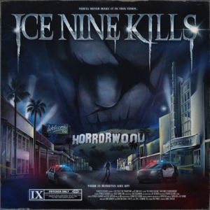 Welcome To Horrorwood - Ice Nine Kills