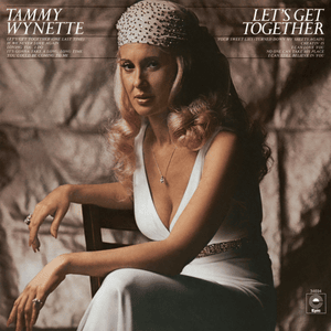 Let’s Get Together (One Last Time) - Tammy Wynette