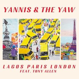 Rain Can’t Reach Us - Yannis & The Yaw (Ft. Tony Allen)