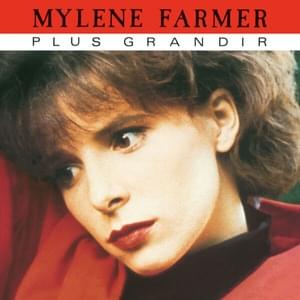 Plus grandir - Mylène Farmer