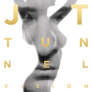 Tunnel Vision - Justin Timberlake