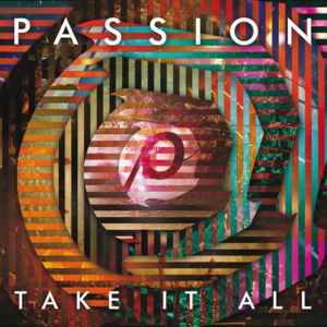 My Heart Is Yours (Live) - Passion (Ft. Kristian Stanfill)