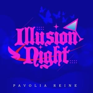 Illusion Night - Pavolia Reine