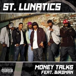 Money Talks - St. Lunatics (Ft. Birdman)