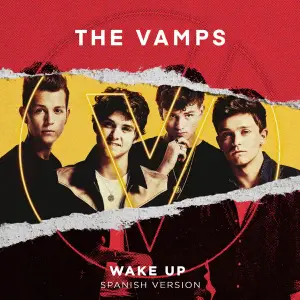 Wake Up (Spanish Version) - The Vamps