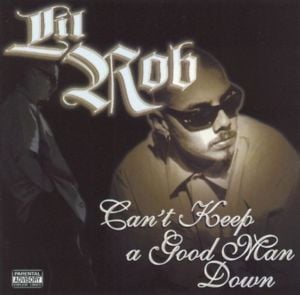 Intro (Can’t Keep A Good Man Down) - Lil Rob