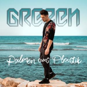 Palmen aus Plastik - GReeeN